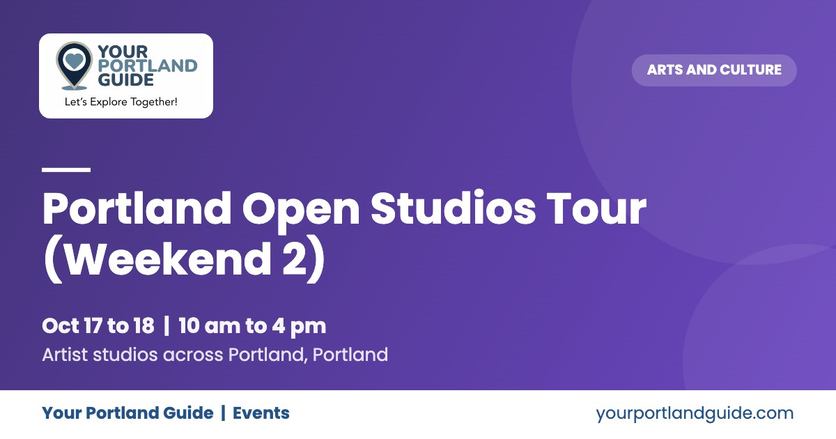 Portland Open Studios Tour (Weekend 2)